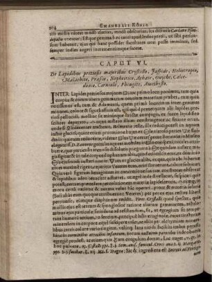 Caput VI. De Lapidibus pretiosis majoribus Crystallo, Jaspide, Heliotropio, Malachite, Praßio, nephritico, Achate, Onyche, Calcedonio, Carneolo, Phengite, Amethysto.