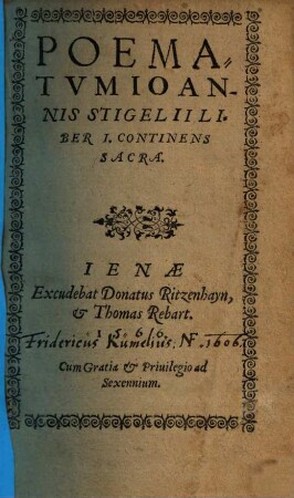 Poematvm Ioannis Stigelii Liber .... 1, Continens sacra