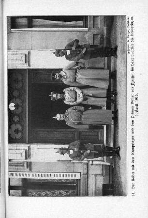 24. Der Kaiser mit dem Kronprinzen und dem Prinzen Oskar von Preußen im Hauptquartier des Kronprinzen. 5. April 1915.