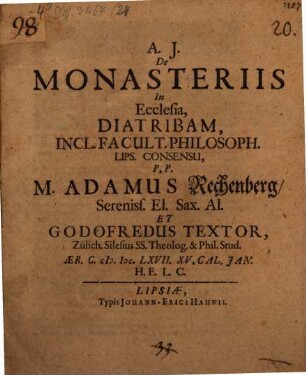 De Monasteriis In Ecclesia, Diatribam