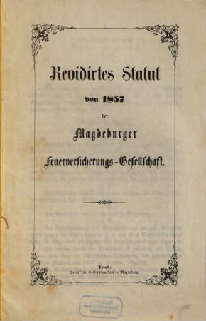 Revidirtes Statut von 1857 der Magdeburger Feuerversicherungs-Gesellschaft