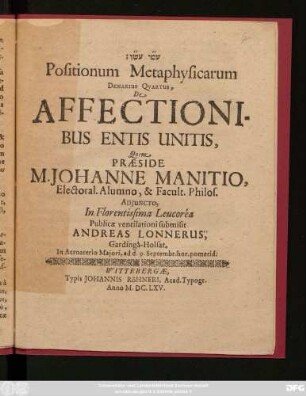 Positionum Metaphysicarum Denarius Quartus, De Affectionibus Entis Unitis