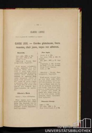Classe LXVIII. Classe LXIX. - Glandes globuleuses, fleurs rosacées, chair jaune, noyau non adhérent. Classes LXX, LXXI et LXXII.