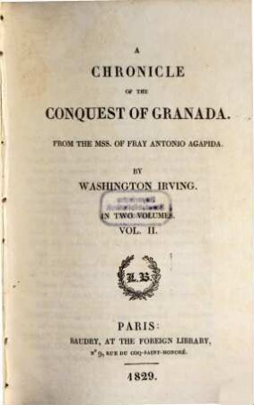 A chronicle of the Conquest of Granada : in two volumes, 2