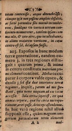 Examen doctrinae Cartesianae ad regulam fidei et rationis : honoribus illustrissimorum, ac perillustrium dominorum, dominorum dum in antiquissima ac celeberrima Universitate Viennensi, 2. (1707). - 194 S.