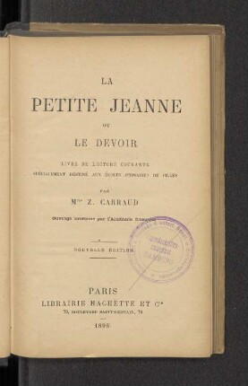 La petite Jeanne ou le devoir : livre de lecture courante spécialement destiné aux écoles primaires de filles