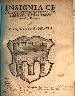 Insignia Civitatis Kitthingensis, Celebrata Expositione morali & Theologica