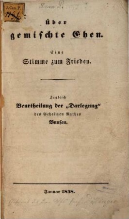 Über gemischte Ehen : eine Stimme zum Frieden ; zugleich Beurtheilung der "Darlegung" des Geheimen Rathes Bunsen