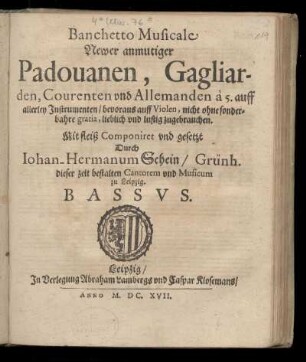 Johann-Hermann Schein: Banchetto Musicale Newer anmutiger Padouanen, Gagliarden ... a 5. Bassus