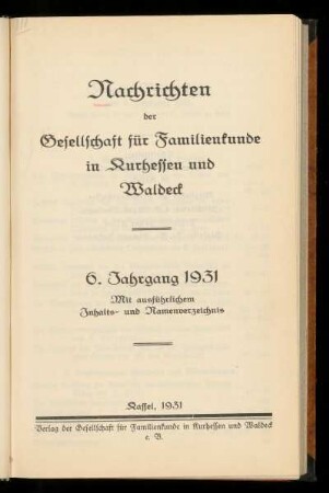 Nachrichten der Gesellschaft für Familienkunde in Kurhessen und Waldeck, 6. Jahrgang, 1931