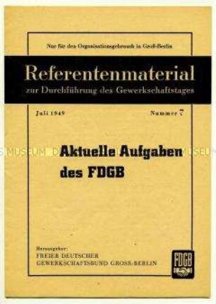 Referentenmaterial des FDGB zur Durchführung des Gewerkschaftstages