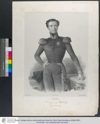 Karl / Kronprinz von Würtemberg / Gemalt von Carl Müller ; Gezeichnet von E Emminger
