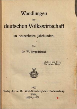 Wandlungen der deutschen Volkswirtschaft im neunzehnten Jahrhundert