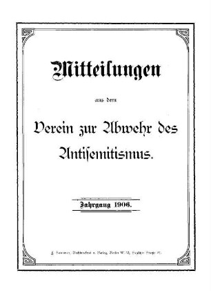 Mitteilungen aus dem Verein zur Abwehr des Antisemitismus. 16, 16. 1906