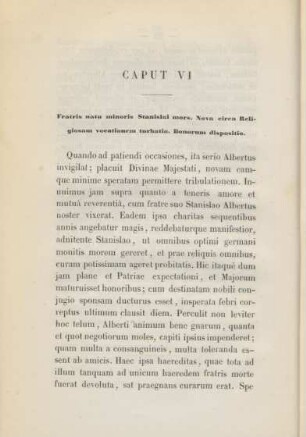 Caput VI. Fratris natu minoris Stanislai mors ...