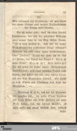 III. Wir erkennen die Wahrheit, ob wir schon die innere Natur und wahre Beschaffenheit der Dinge nicht kennen.