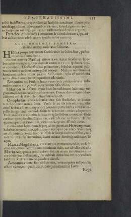 Alii homines temperatissimi, vitaeque austerae ac solitariae.