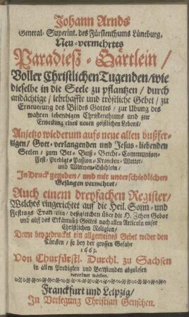 Johann Arnds ... Neu-vermehrtes Paradieß-Gärtlein, voller christlichen Tugenden: wie dieselbe in die Seele zu pflantzen ...
