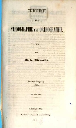 Zeitschrift für Stenographie und Orthographie. 5, 5. 1857