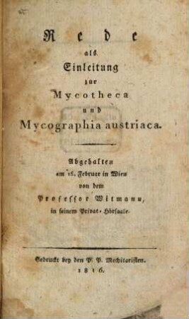 Rede als Einleitung zur Mycotheca und Mycographia Austriaca