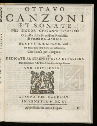 Giovanni Gabrieli: Canzoni et sonate ... a 3.5.6 ... 15 et 22 voci. Ottavo