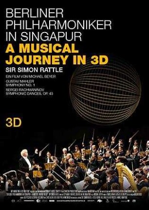 Berliner Philharmoniker in Singapur - A Musical Journey in 3D