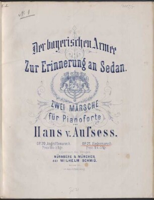 2 Märsche : für Pianoforte ; der bayer. Armee zur Erinnerung an Sedan. [2], Siegesmarsch : op. 21