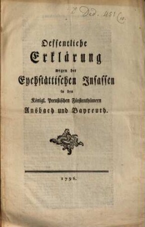 Öffentliche Erklärung wegen der Eychstättischen Insassen in den K. Preuß. Fürstenthümern Ansbach und Bayreuth