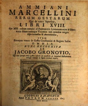 Ammiani Marcellini Rerum Gestarum Qui de XXXI supersunt, libri XVIII.