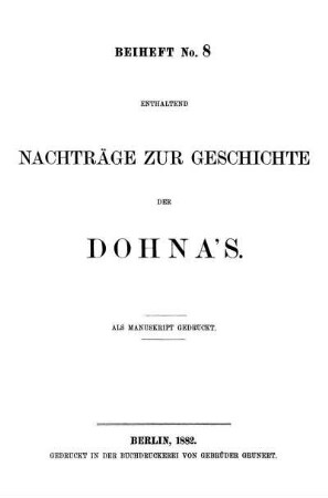 Beih. 8: Aufzeichnungen über die Vergangenheit der Familie Dohna. Beih. 8
