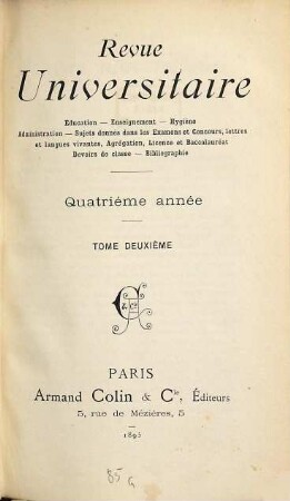Revue universitaire : éducation, enseignement, administration. 4,2. 1895