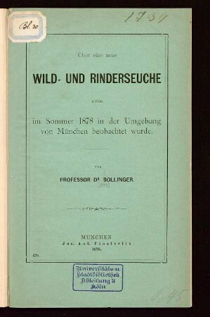 Über eine neue Wild- und Rinderseuche : welche im Sommer 1878 in der Umgebung von München beobachtet wurde