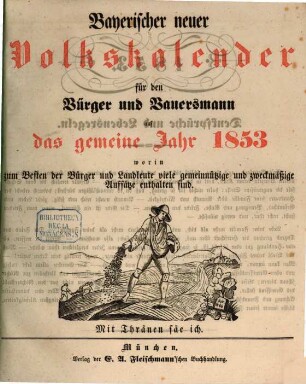 Bayerischer neuer Volkskalender für den Bürger und Bauersmann : für das Jahr ... 1853, 1853 = Jg. 51