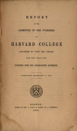 Report of the Committee of the Overseers of Harvard College appointed to visit the library. 1862 (1863)