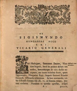 De Sigismvndo Hvngariae Rege S. R. I. Vicario Generali Commentatio Ioh. Gottlob Boehmii P. P. Lipsiens. Maior. Colleg. Princ H. T. Praepos. P. A