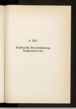 V.  Rückmarsch, Demobilisierung, Regimentsvereine