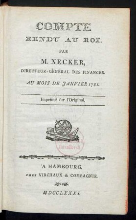Compte Rendu Au Roi : Au Mois De Janvier 1781. ; Imprimé sur l'Original