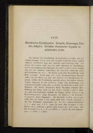 XXIII. Rhombisches Krystallsystem. Schwefel, Schwerspat, Cölestin, Anhydrit. Verhalten rhombischer Krystalle im polarisierten Lichte.
