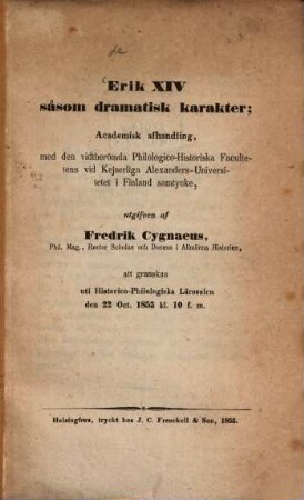 Erik XIV såsom dramatisk Karakter; Academisk afhandling