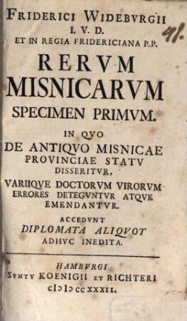 Rerum Misnicarum specimen I. in quo de antiquo Misnicae provinciae statu disseritur