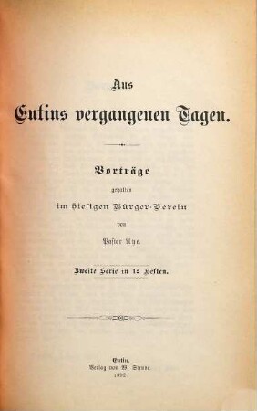 Aus Eutins vergangenen Tagen : Vorträge gehalten im hiesigen Bürger-Verein, 2