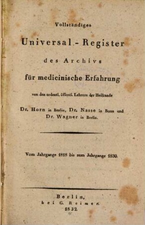 Archiv für medizinische Erfahrung im Gebiete der praktischen Medizin, Chirurgie, Geburtshülfe und Staatsarzneikunde. [58,a]