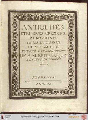 Band 1: Antiquités étrusques, grecques et romaines tirées du cabinet de M. Hamilton envoyé extraordinaire de S. M. Britannique à la Cour de Naples