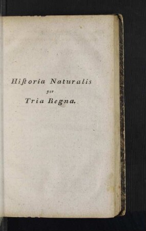 Historia Naturalis per Tria Regna.
