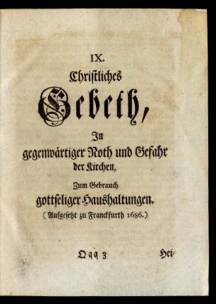 IX. Christliches Gebeth, In gegenwärtiger Noth und Gefahr der Kirchen, Zum Gebrauch gottseliger Haushaltungen.