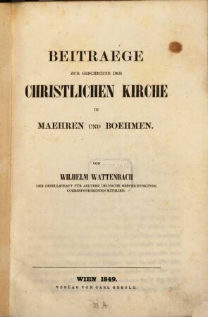 Beiträge zur Geschichte der christlichen Kirche in Maehren und Boehmen