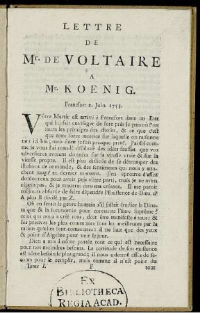 Lettre De Mr. De Voltaire À Mr. Koenig : Francfort 2. Juin. 1753.