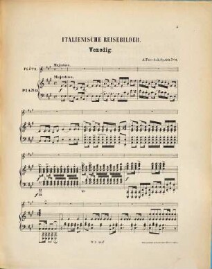 Italienische Reisebilder : für Flöte u. Pianoforte ; op. 152. 6, Venedig