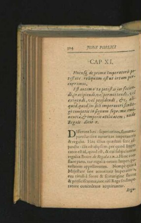 Cap. XI. Hucusque de prima Imperatoris potestate: reliquum est ut ortam percurramus.
