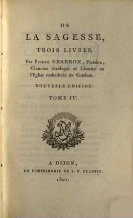De la sagesse : trois livres, 4